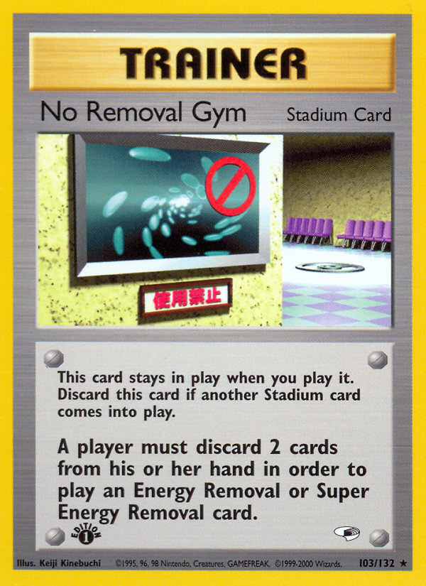 No Removal Gym 103/132 Rare